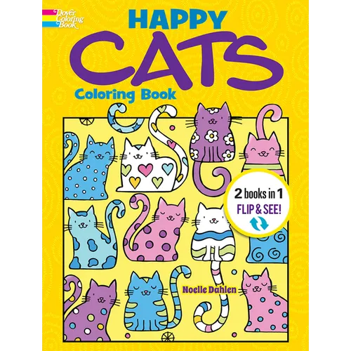 Happy Cats Coloring Book/Happy Cats Color by Number: 2 Books in 1/Flip and See!