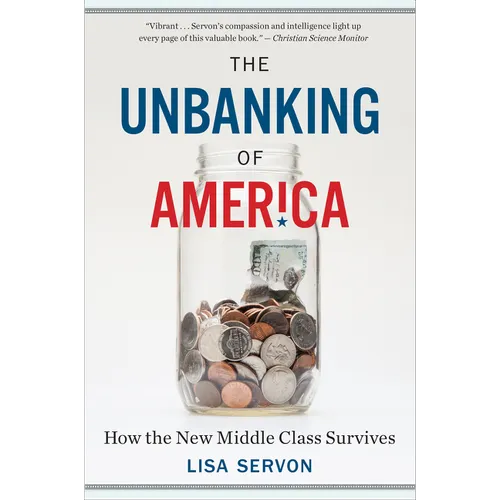 The Unbanking of America: How the New Middle Class Survives