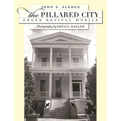 The Pillared City: Greek Revival Mobile