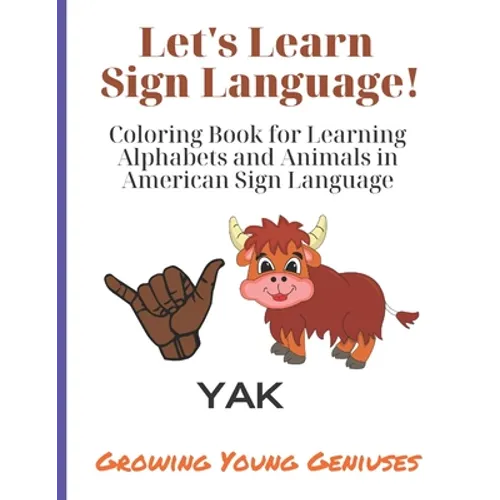 Let's Learn Sign Language!: Coloring Book for Learning Alphabets and Animals in American Sign Language