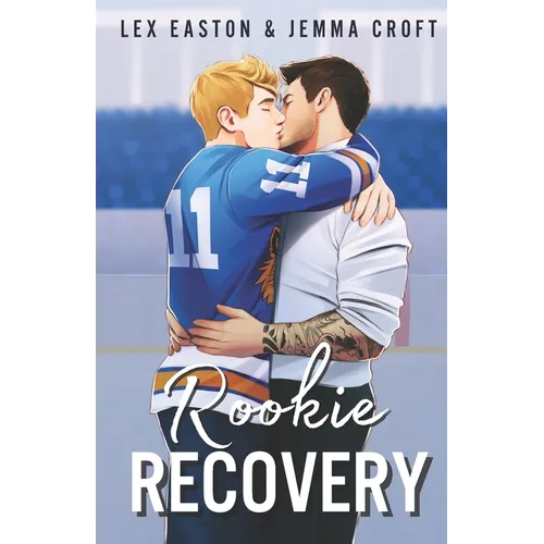 Rookie Recovery: A Slow-Burn MM Hockey Romance