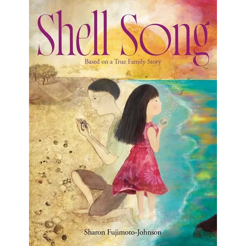 Shell Song: Based on a True Family Story