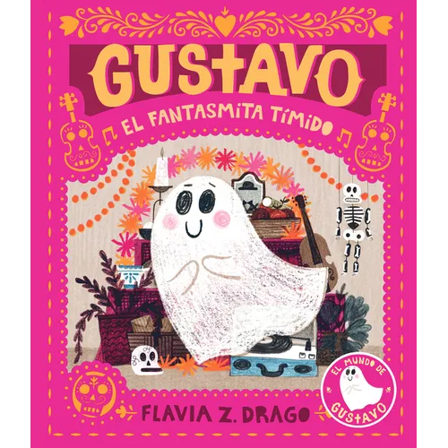 Gustavo, El Fantasmita Tímido: (Un Cuento Ilustrado de Halloween Para Niños de 3 a 7 Años - Celebrando La Amistad, El Valor Y Las Tradiciones Cultural