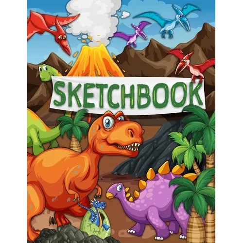 Sketchbook: 120 Blank Pages with a Cute Dino Character (Sketchbook for Kids)