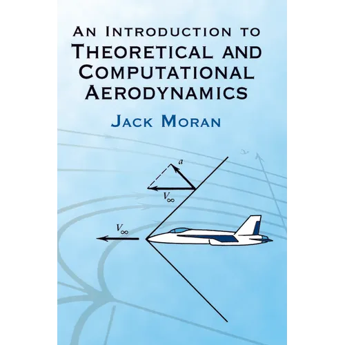 An Introduction to Theoretical and Computational Aerodynamics