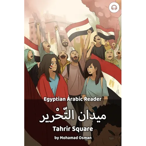 Tahrir Square: Egyptian Arabic Reader