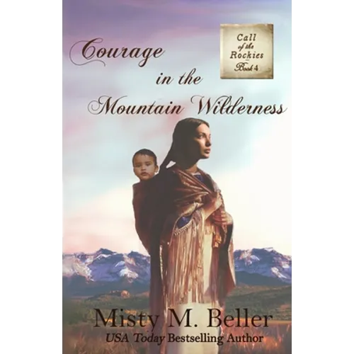 Courage in the Mountain Wilderness
