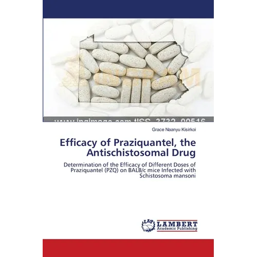 Efficacy of Praziquantel, the Antischistosomal Drug