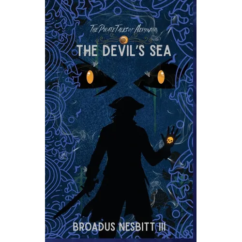 The Pirate Tales of Aeryndor: The Devil's Sea