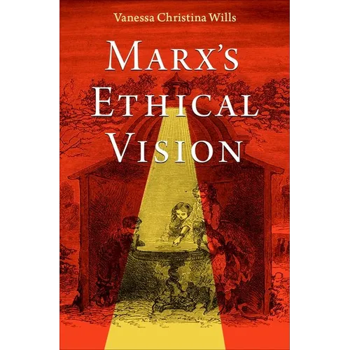 Marx's Ethical Vision