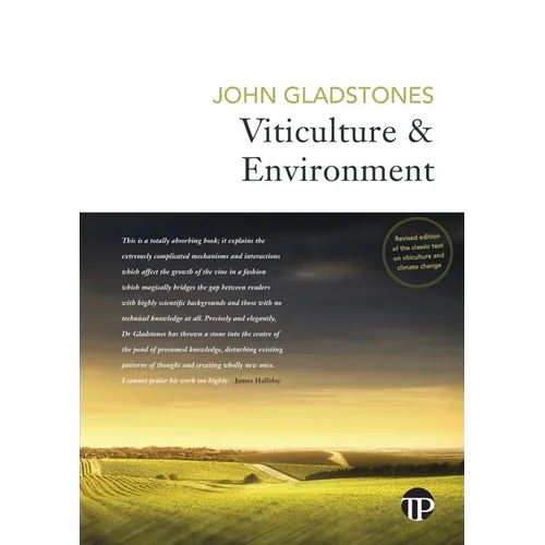 Viticulture and Environment: A study of the effects of environment on grapegrowing and wine qualities, with emphasis on present and future areas for g