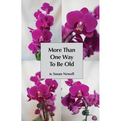 More Than One Way to Be Old