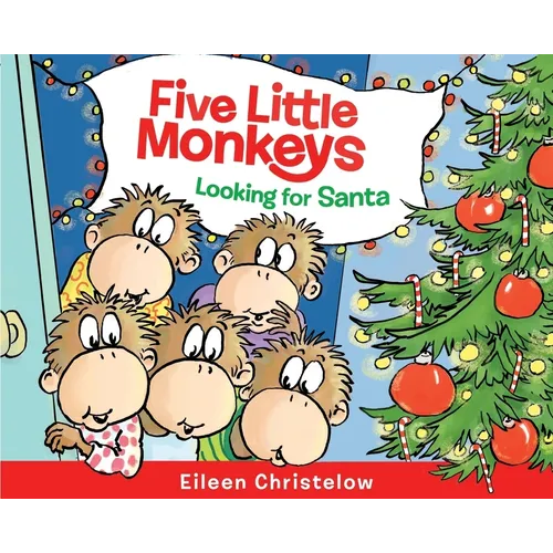 Five Little Monkeys Looking for Santa: A Christmas Holiday Book for Kids