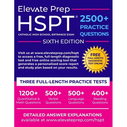 HSPT: 2500+ Practice Questions