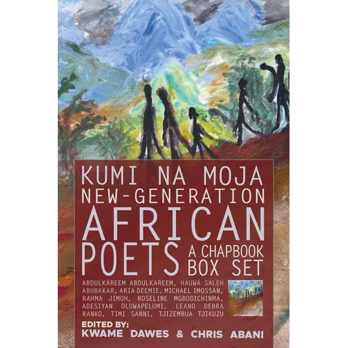 Kumi Na Moja: New-Generation African Poets: A Chapbook Box Set