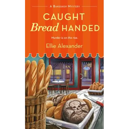 Caught Bread Handed: A Bakeshop Mystery