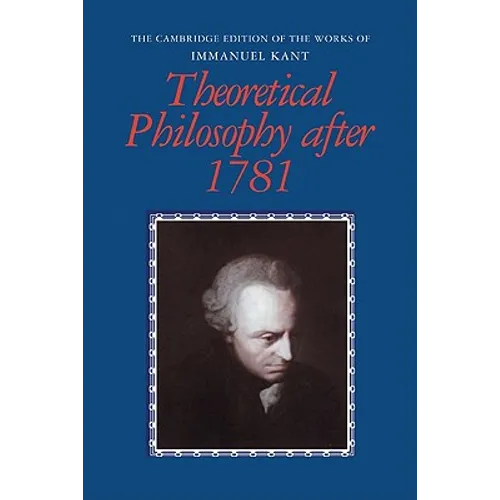 Theoretical Philosophy After 1781