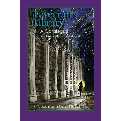 Lovecraft's Library: A Catalogue (Fifth Revised Edition)