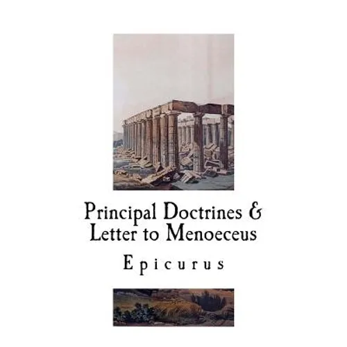 Principal Doctrines & Letter to Menoeceus