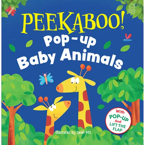 Pee-Ka-Boo! Pop-Up: Baby Animals: Pop-Up and Lift the Flap