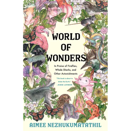 World of Wonders: In Praise of Fireflies, Whale Sharks, and Other Astonishments - Paperback