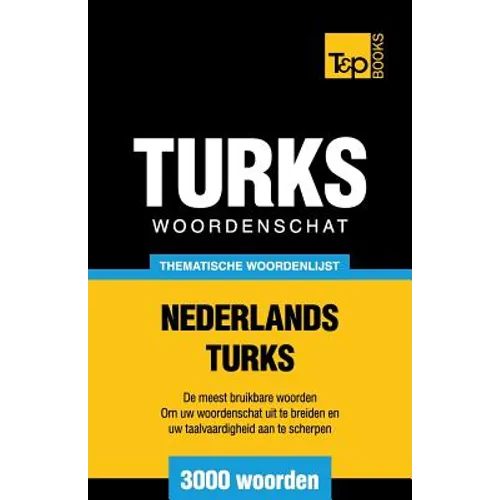 Thematische woordenschat Nederlands-Turks - 3000 woorden