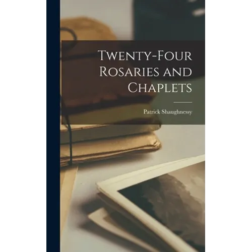 Twenty-four Rosaries and Chaplets