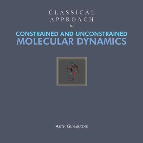 Classical Approach to Constrained and Unconstrained Molecular Dynamics