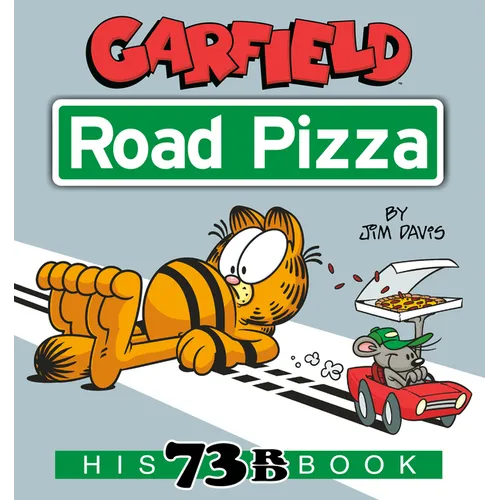 Garfield Road Pizza: His 73rd Book