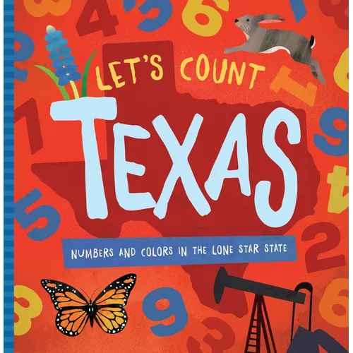 Let's Count Texas: Numbers and Colors in the Lone Star State