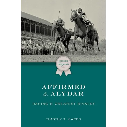 Affirmed and Alydar