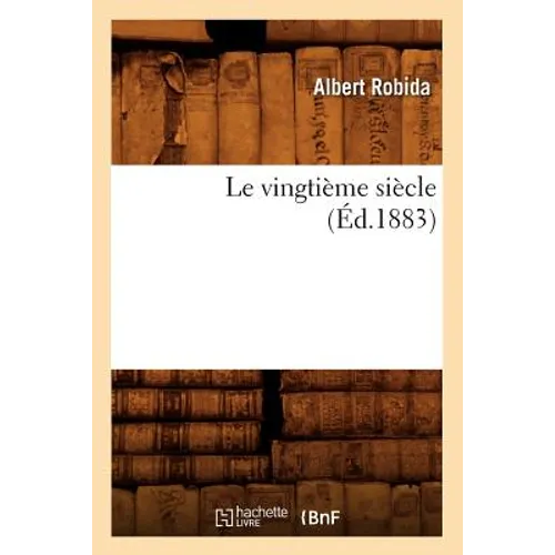 Le Vingtième Siècle (Éd.1883)