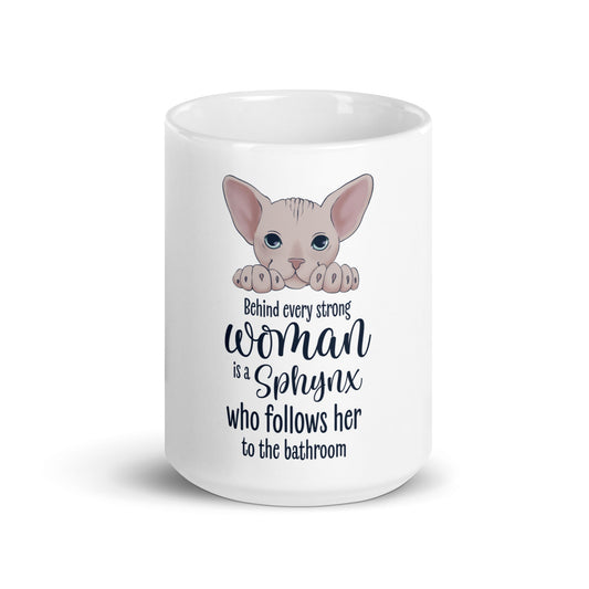 "BEHIND EVERY WOMAN" SPHYNX MUG
