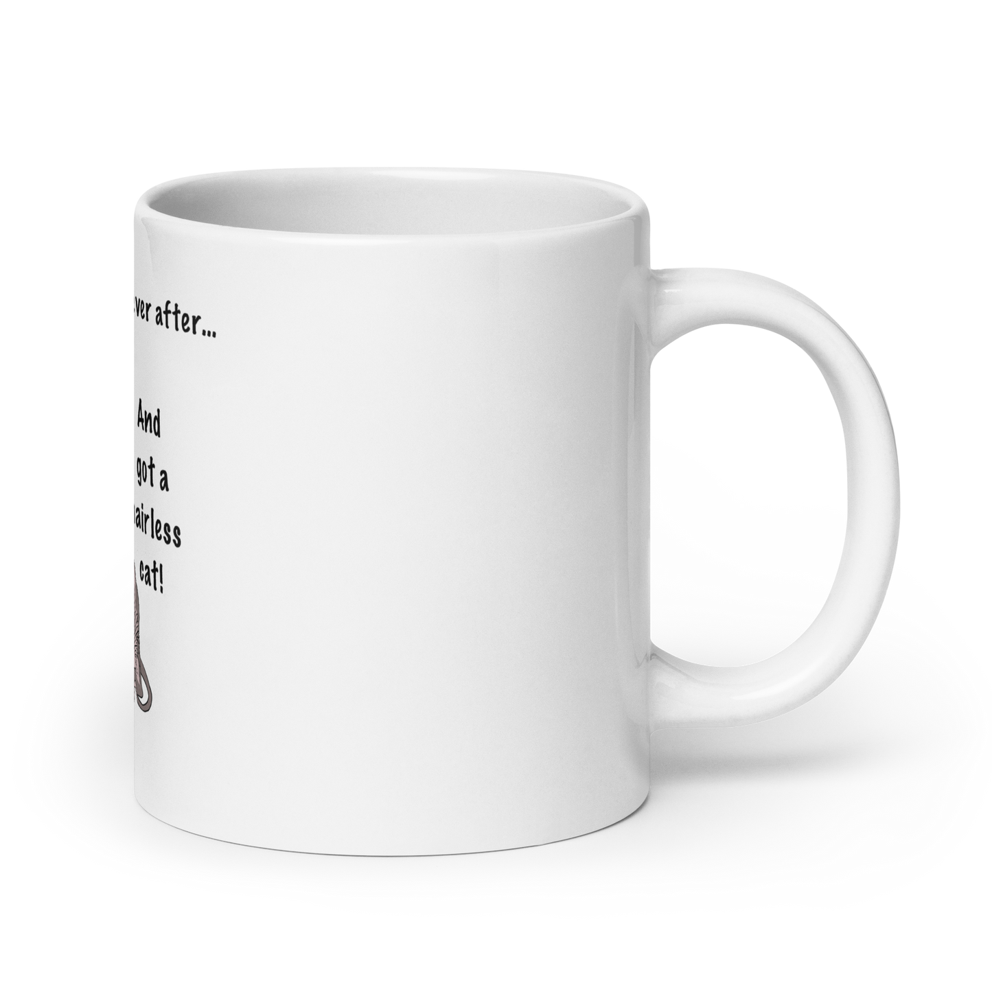 "DITCHED PRINCE CHARMING & GOT A SPHYNX" MUG