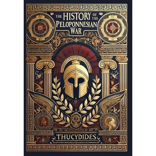 The History of the Peloponnesian War (Collector's Edition) (Laminated Hardback with Jacket)