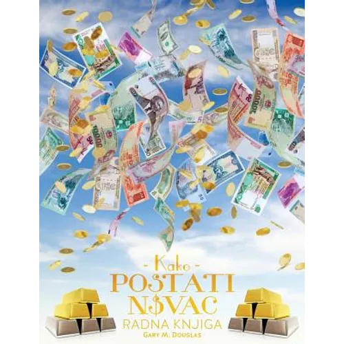 Kako postati novac Radna knjiga - How To Become Money Workbook Croatian