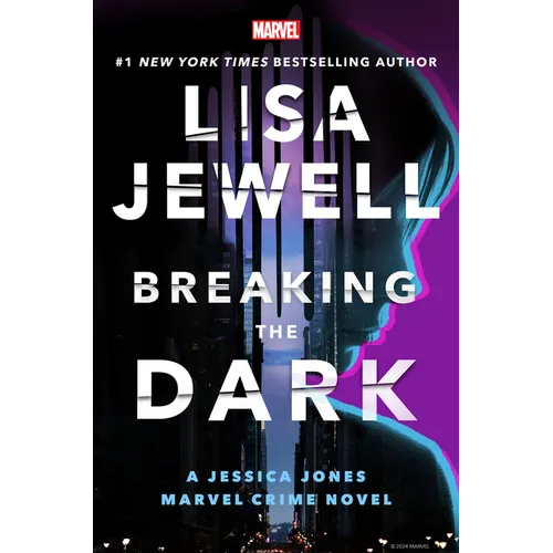 Breaking the Dark: A Jessica Jones Marvel Crime Novel