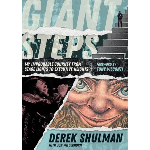 Giant Steps: My Improbable Journey from Stage Lights to Executive Heights
