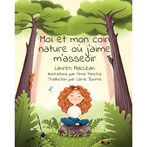 Moi et mon coin nature ou j'aime m'asseoir