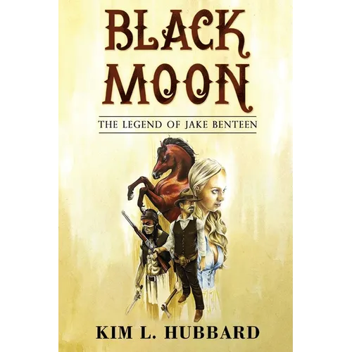Black Moon: The Legend of Jake Benteen