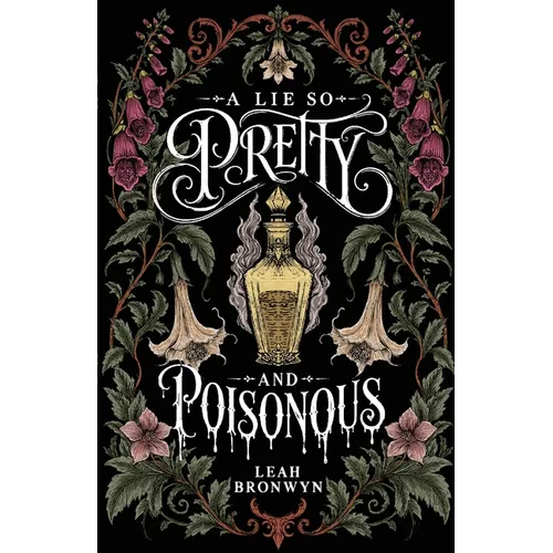 A Lie so Pretty and Poisonous