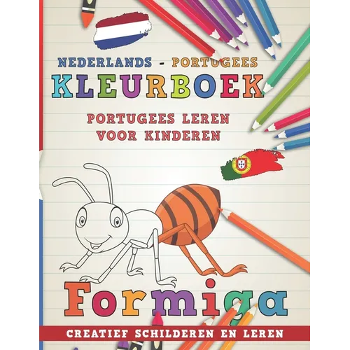 Kleurboek Nederlands - Portugees I Portugees leren voor kinderen I Creatief schilderen en leren