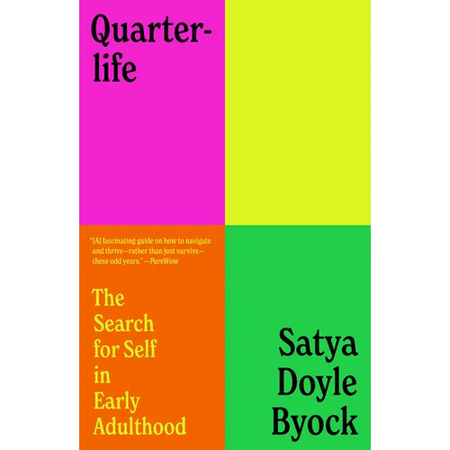 Quarterlife: The Search for Self in Early Adulthood