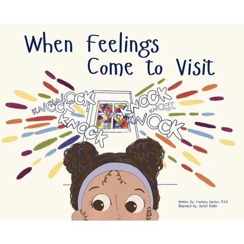 When Feelings Come to Visit