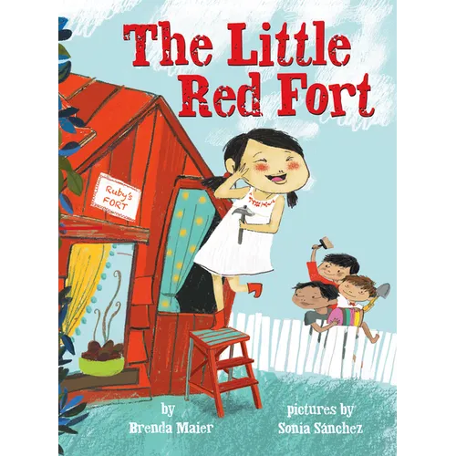 The Little Red Fort (Little Ruby's Big Ideas)