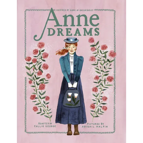Anne Dreams: Inspired by Anne of Green Gables