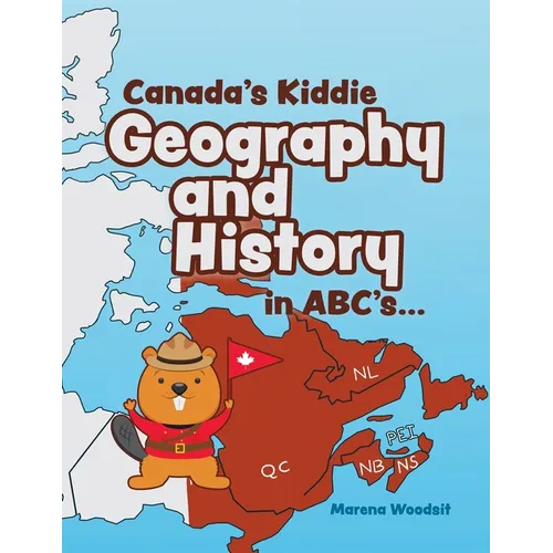 Canada's Kiddie Geography and History in ABC's...