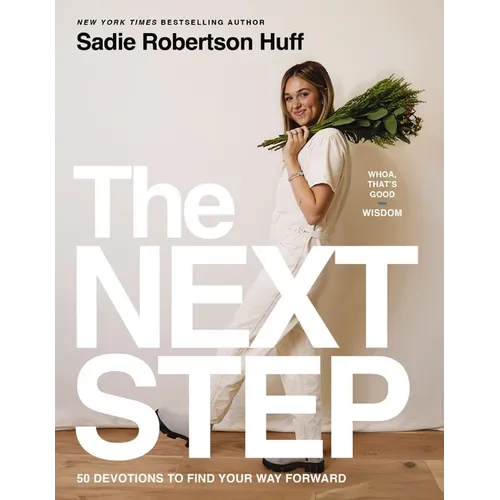 The Next Step: 50 Devotions to Find Your Way Forward - A Daily Devotional for Purposeful Living - The Perfect Christian Graduation Gift to Celebrate Y