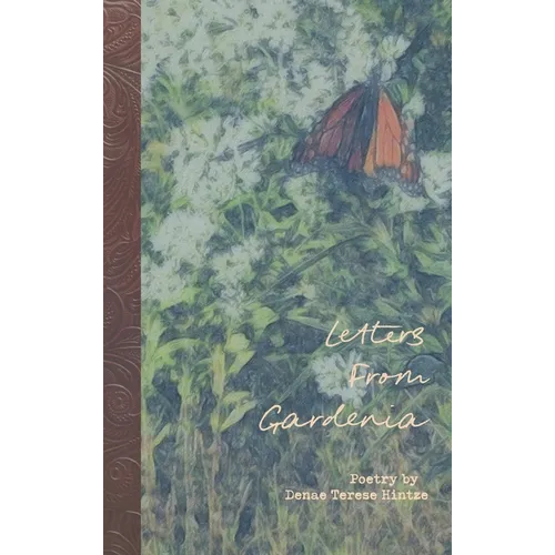 Letters From Gardenia