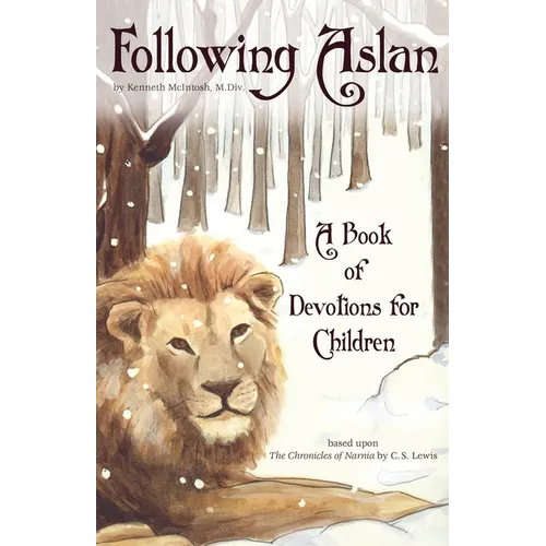 Following Aslan: Devotions for Children